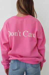 back of sweatshirt with Don't Care wording