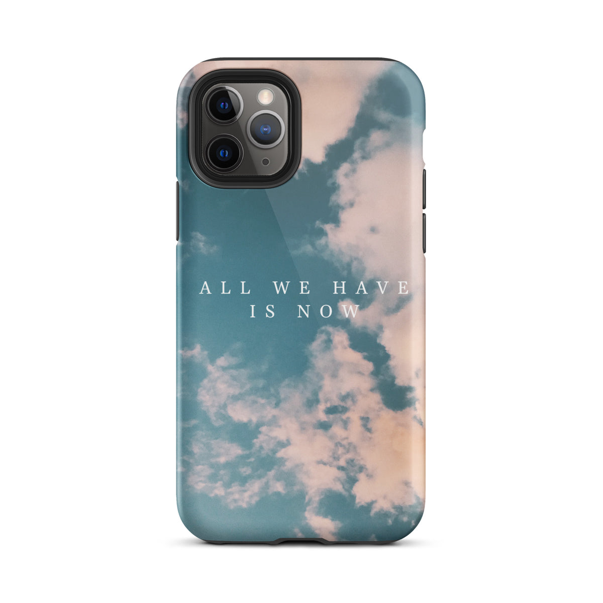Iphone "all we have is now" text on sky and clouds