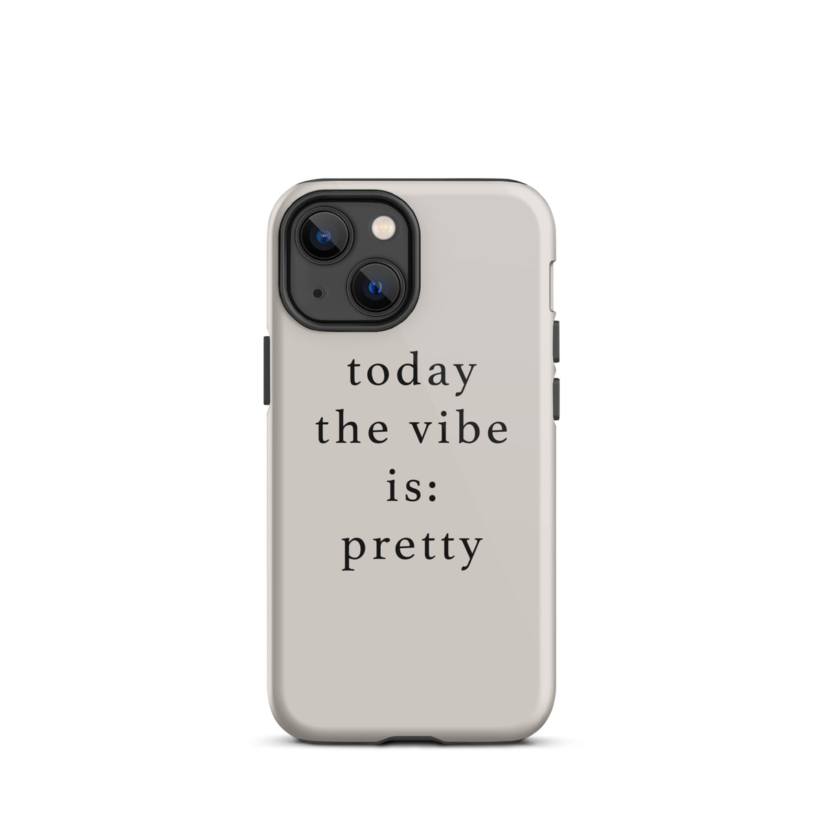 today the vibe is pretty iphone case