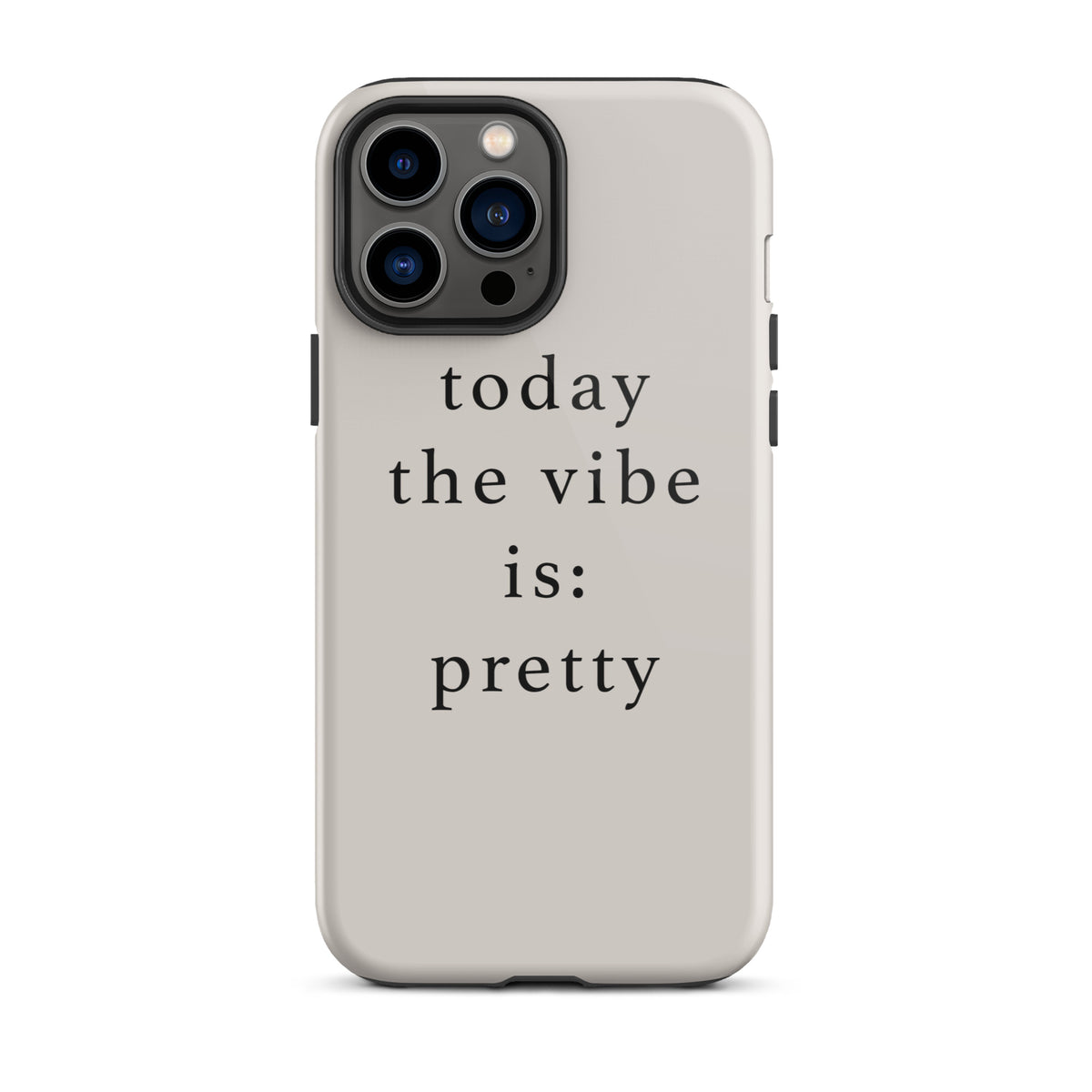 today the vibe is pretty iphone case
