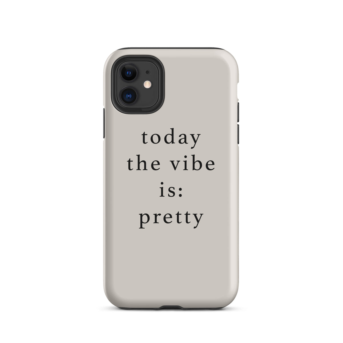 today the vibe is pretty iphone case