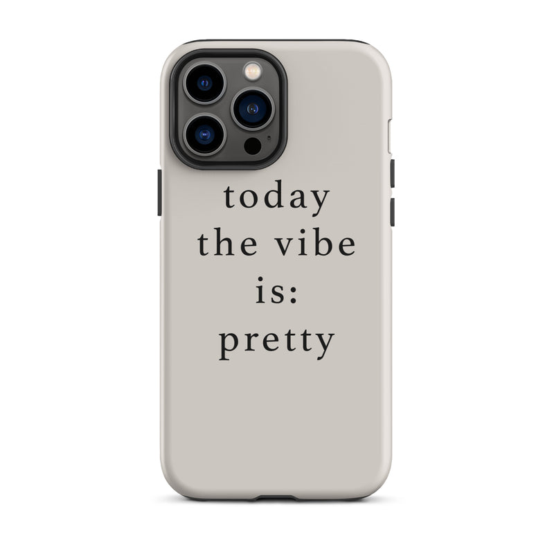 today the vibe is pretty iphone case