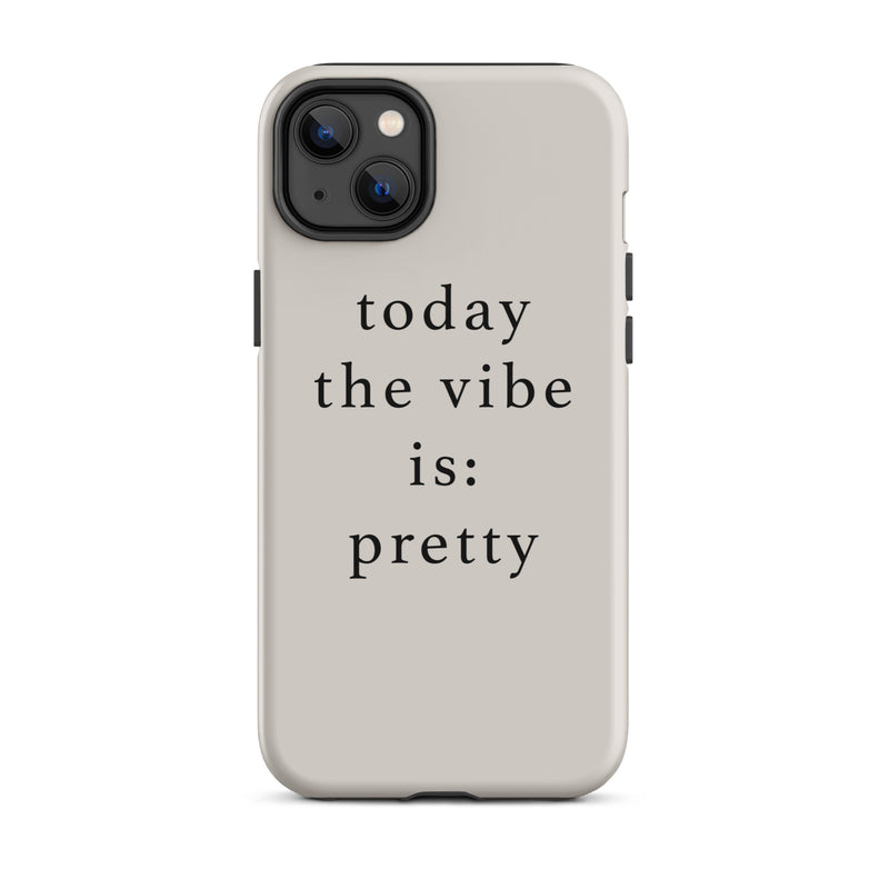 today the vibe is pretty iphone case